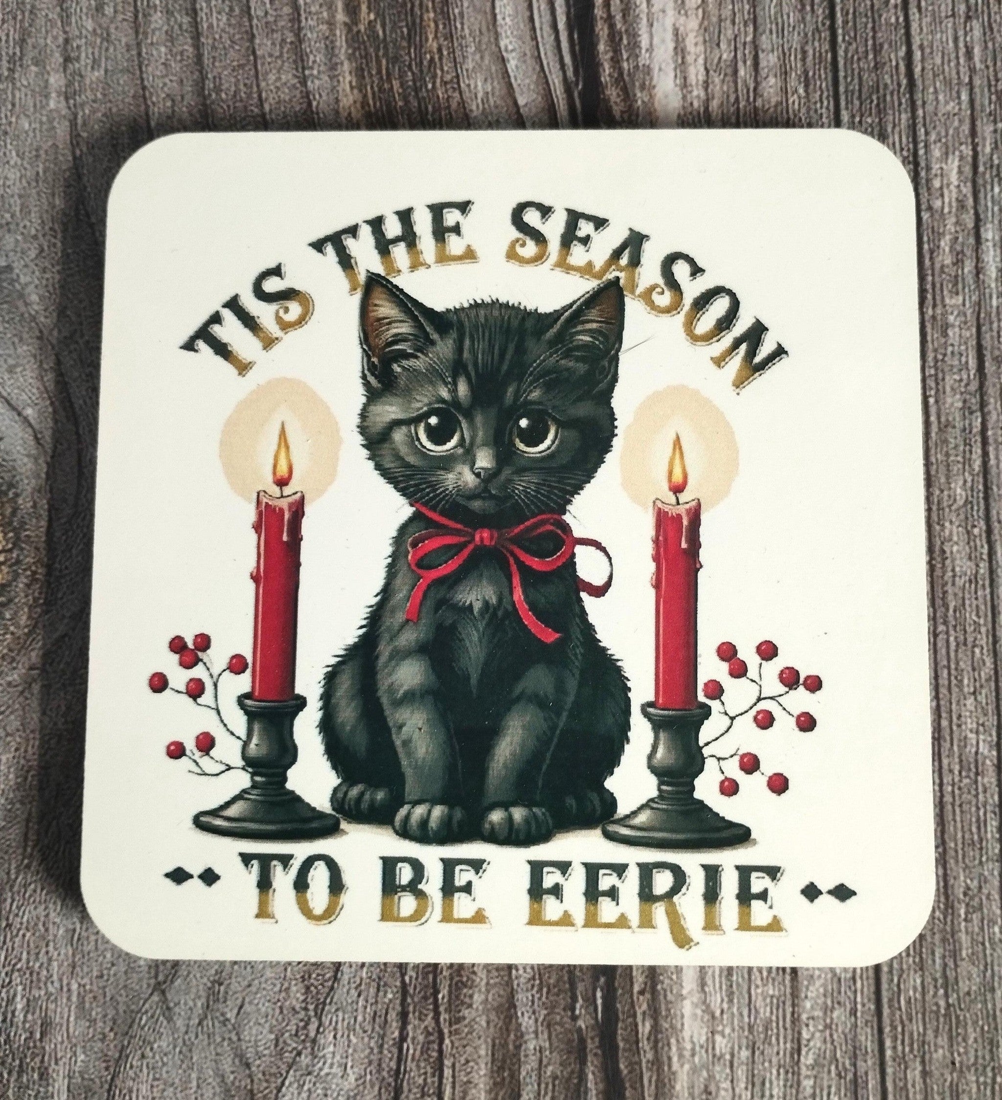 Eerie 'Tis the Season' Halloween Coaster - Gothic Christmas Decor