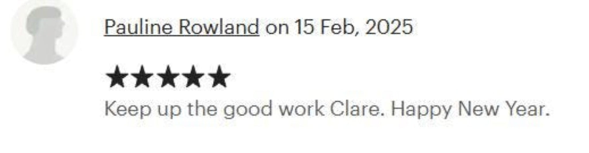 Text message with a five-star rating and personalized message from Pauline Rowland on 15 Feb, 2025.