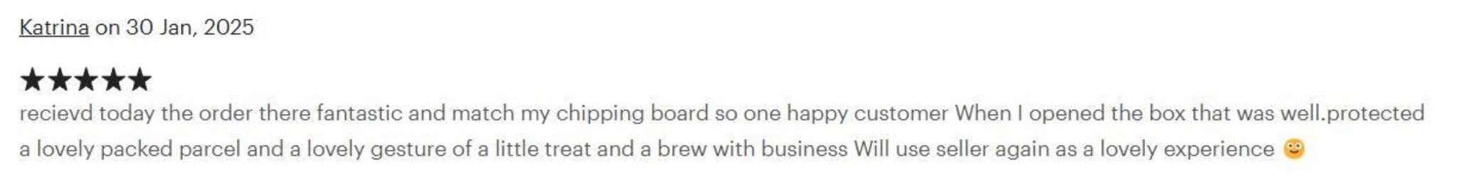Product review with a customer's positive experience and feedback on a chipping board.