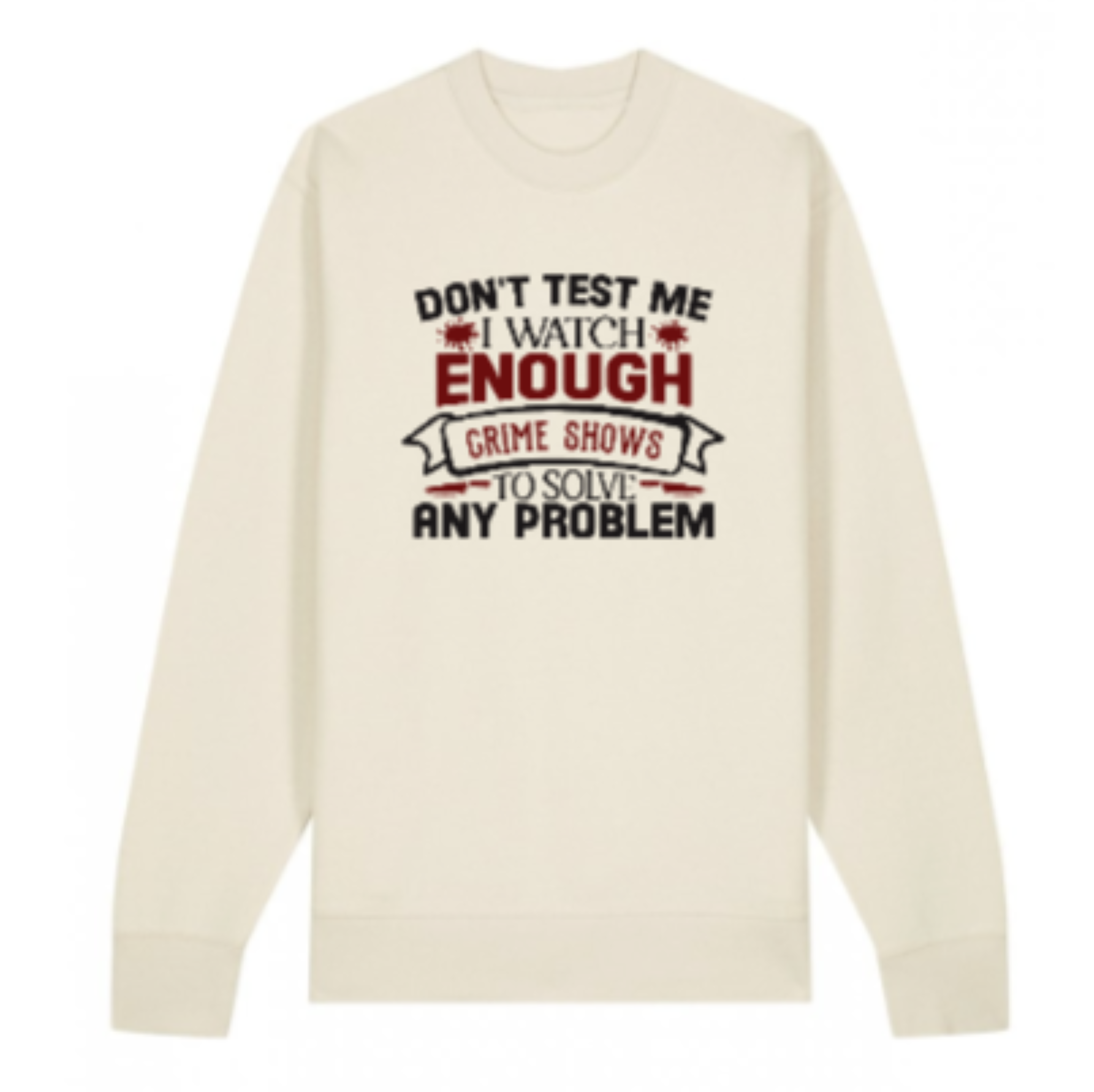 Beige sweatshirt with text design on a white background