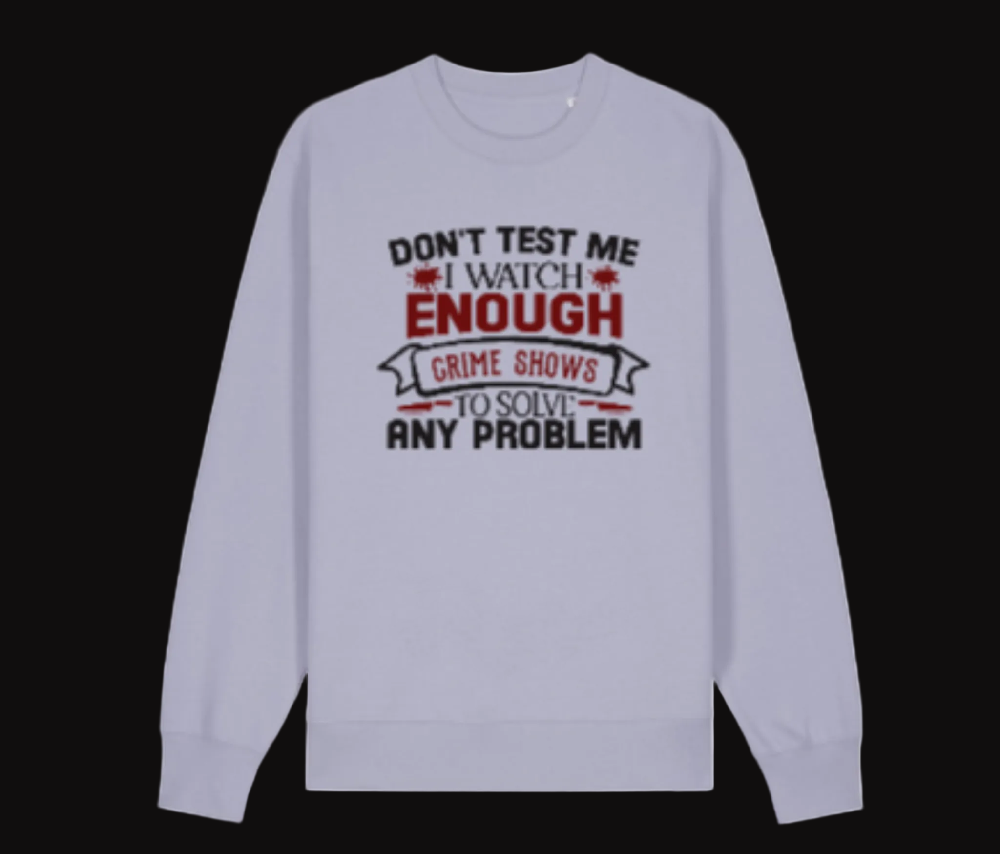 Light blue sweatshirt with text design on a white background