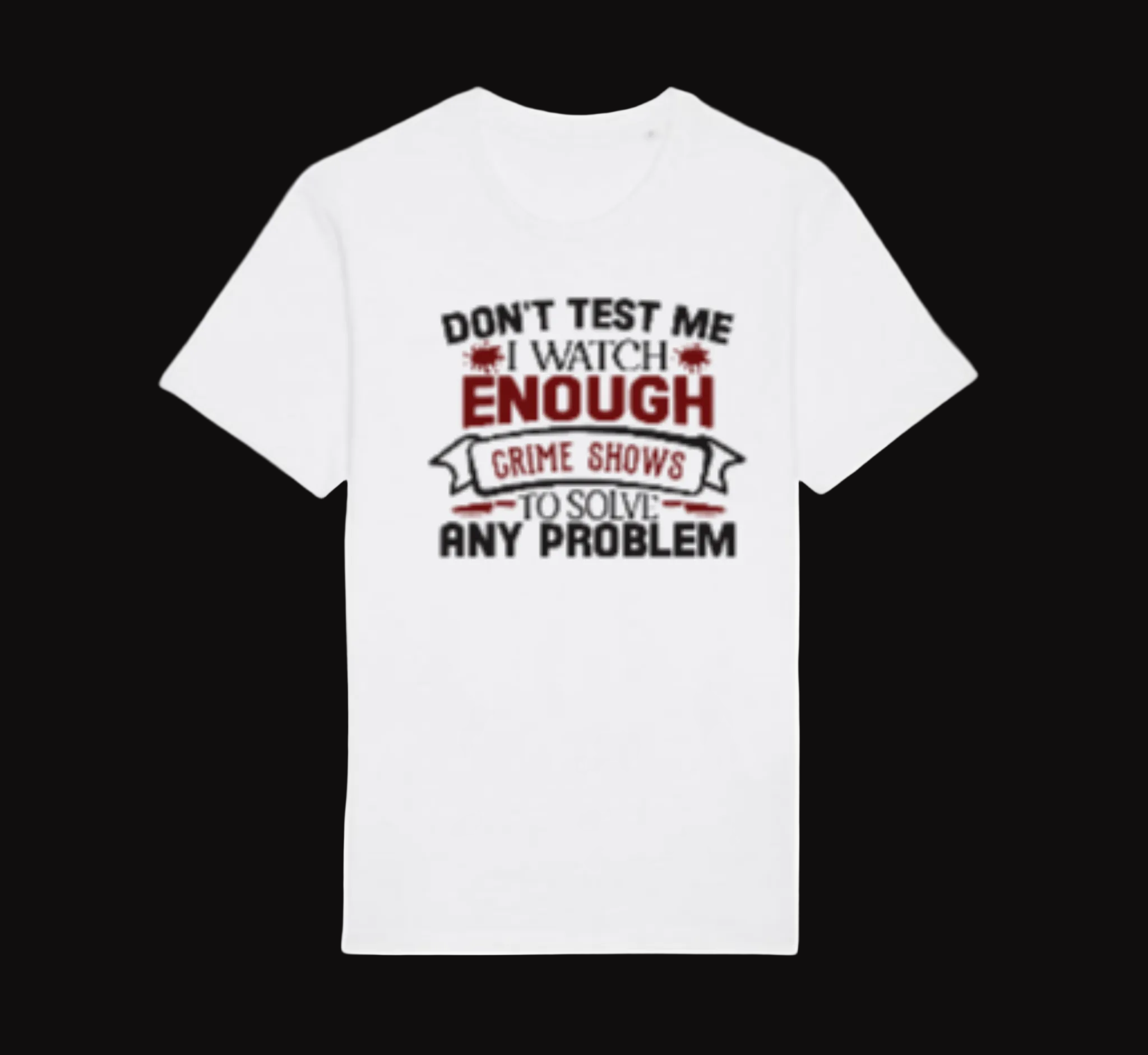 White t-shirt with black and red text on a white background